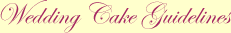 Wedding Cake Guidelines - Atlanta Wedding Cakes